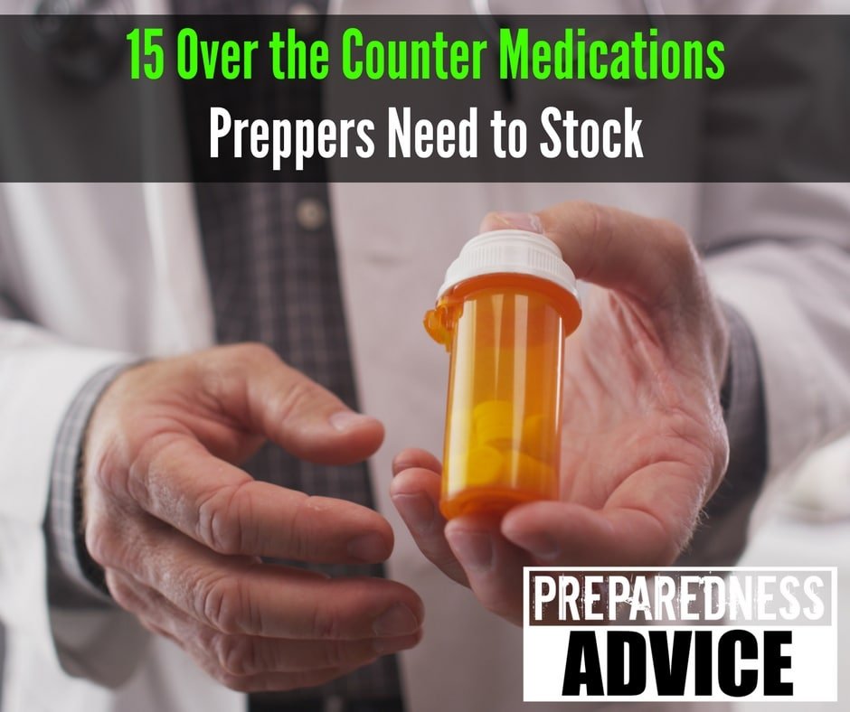 14 Over the Counter Medications Preppers need to Stock