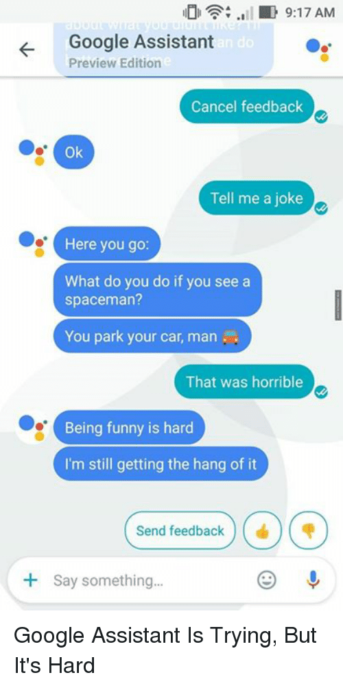 917 AM Google Assistant Preview Edition Cancel Feedback Ok ...
