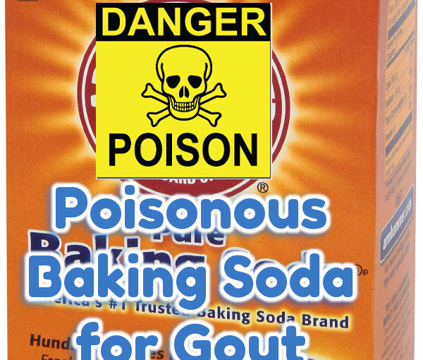 Dangerous Baking Soda For Gout