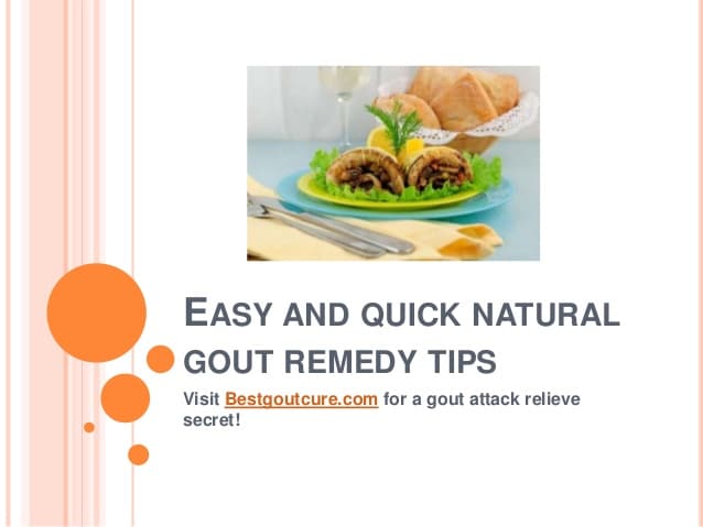 Easy and quick gout attack relief