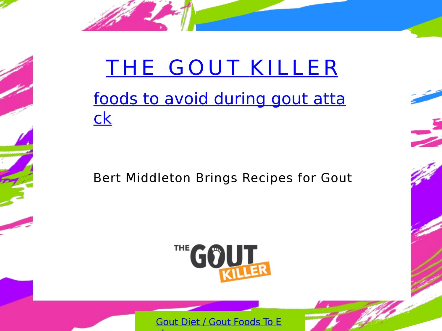 Foods To Avoid During Gout Attack by Gout Killer