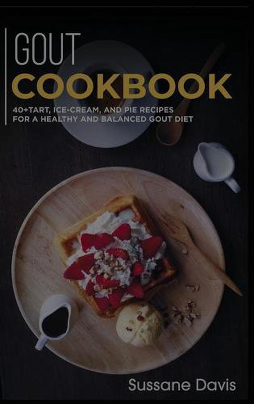 GOUT Cookbook: 40+Tart, Ice