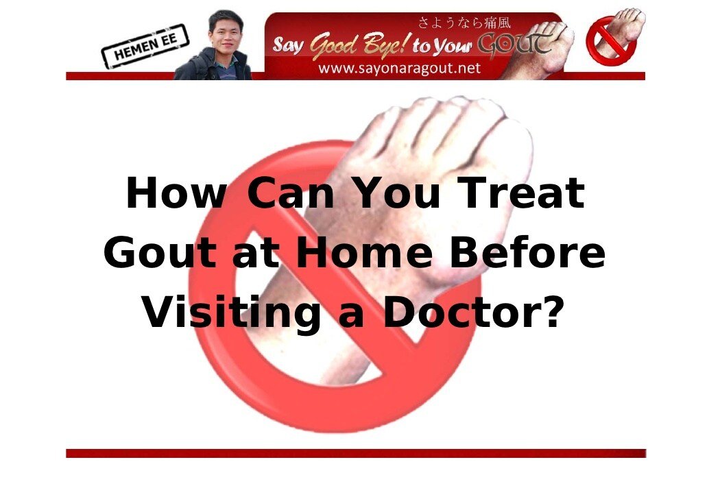 how can you treat gout at home before visiting a doctor