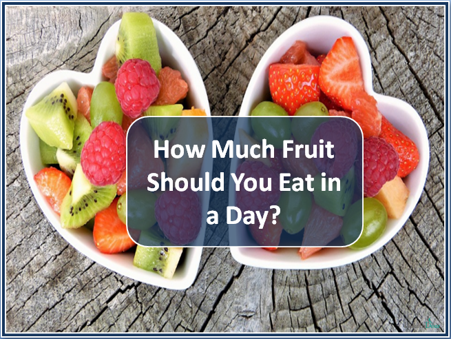 How Much Fruit Should You Eat in a Day?