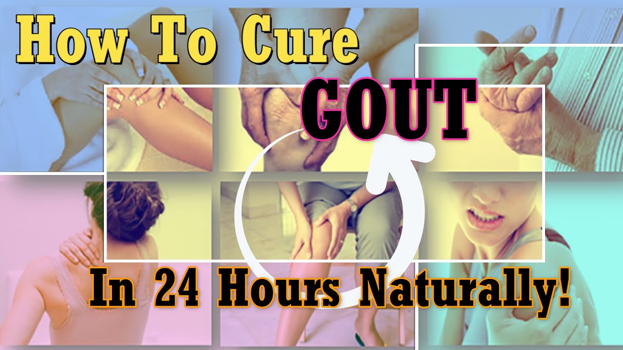 How To cure Gout In 24 Hours Naturally ! Cure Acute Gout ...