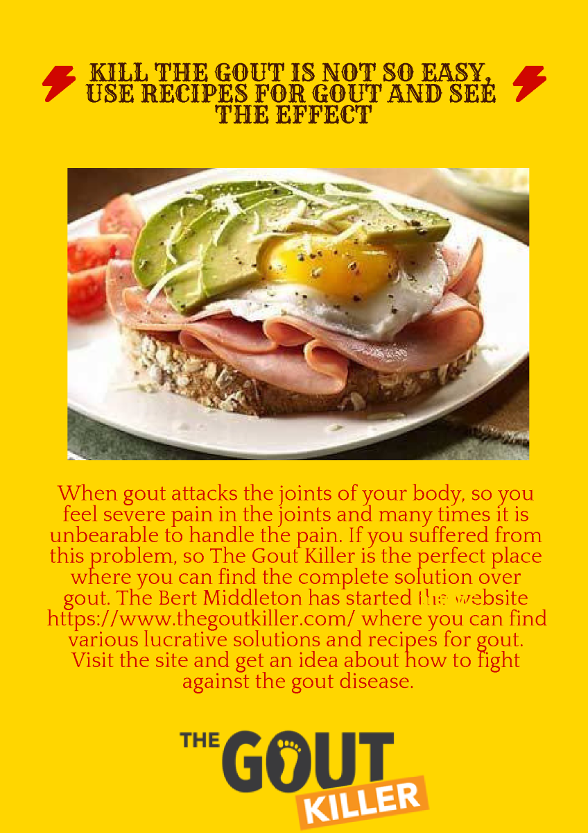 Kill the Gout is Not So Easy, Use Recipes for Gout And See ...