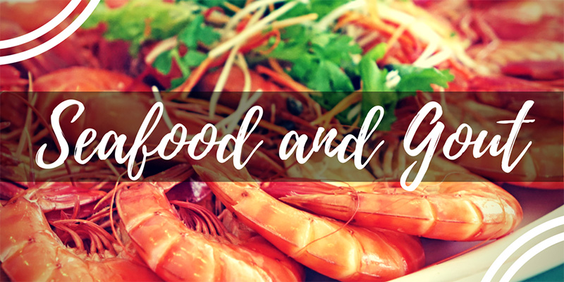 Seafood And Gout: Type Of Food That Must Be Avoided