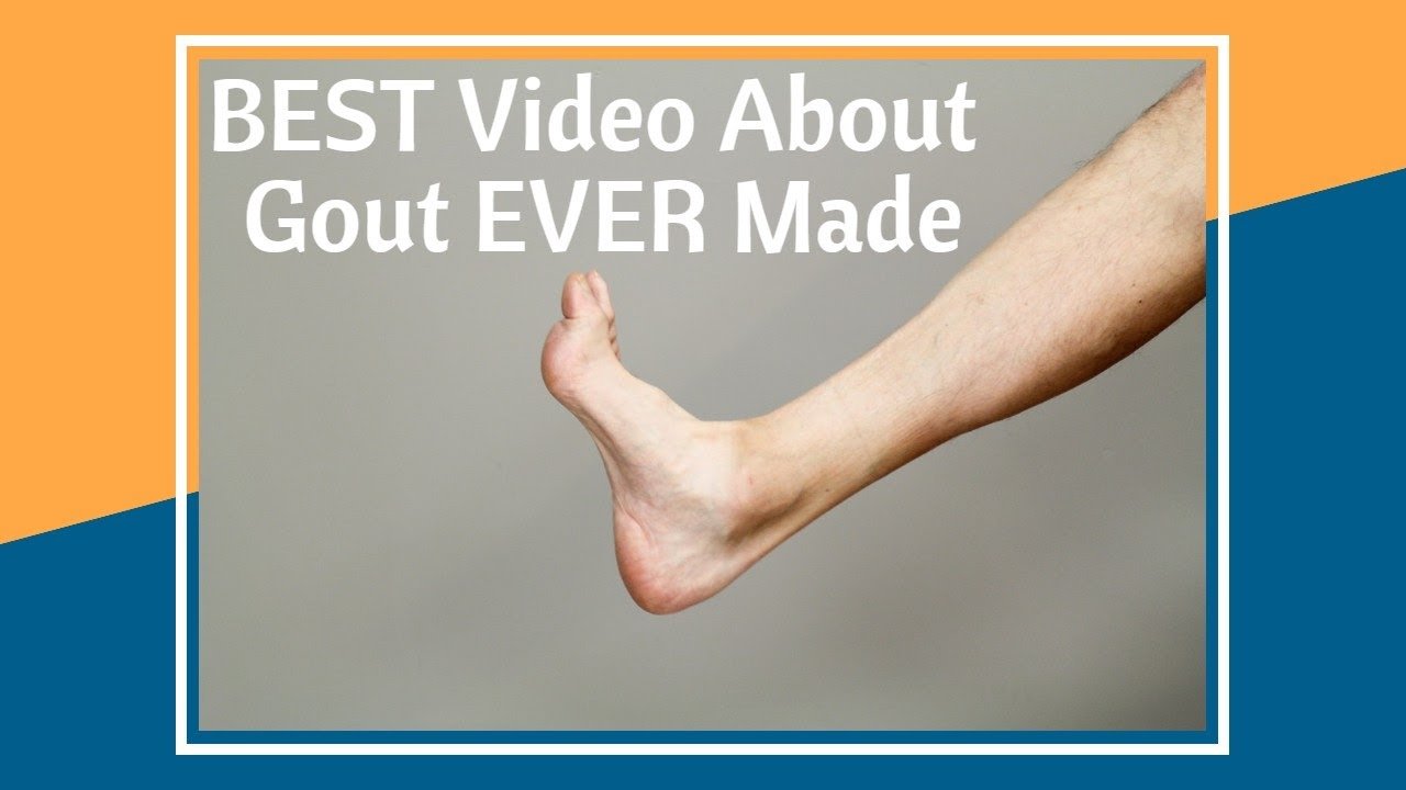 The BEST Video About Gout Ever Made