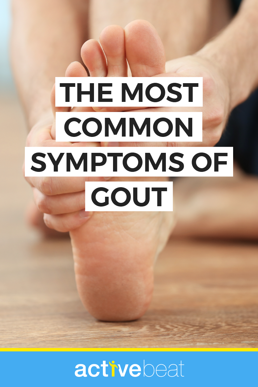 The Most Common Symptoms of Gout in 2020