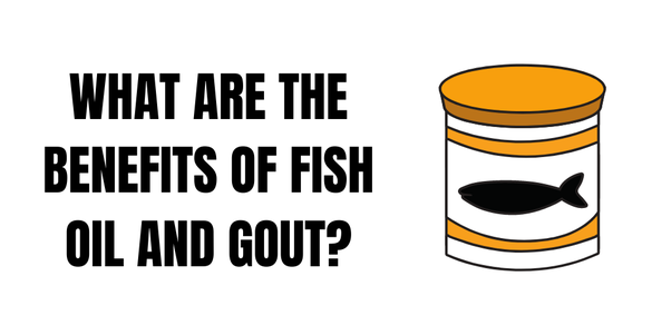 What are the benefits of fish oil and gout?