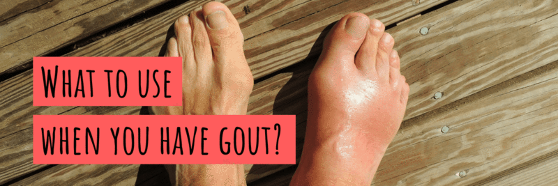 What to Use When You Have Gout? ~ Plant Essentials
